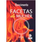 Facetas da Mulher - Nascimento Pereira